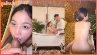 คลิปโป๊หลุดน้องเจนนี่ jennny2118 เอ้าดอร์กับแฟนหนุ่ม ดาวTwitterXXX เย็ดในอ่างรีสอร์ทดังชักมาแตกใส่หน้า